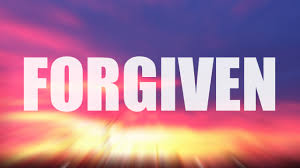 forgiven